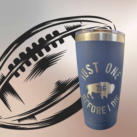Buffalo "Just One Before I Die" 20oz. Stainless Steel Tumbler