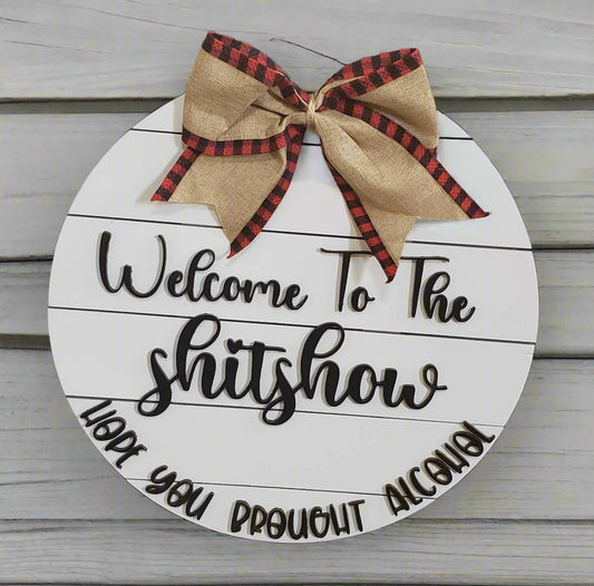 Door Hanger, Wooden Sign, welcome to the Shitshow Wood Door Hanger, Door Decor, Best Gift Ever, Front door decor, new home gifts, Shitshow